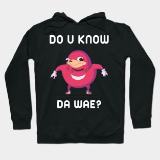 Do You Know Da Wae Funny Uganda Knuckle Hoodie